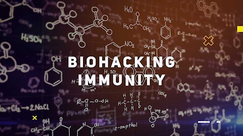 "Biohacking Immunity" has NEVER been more important...