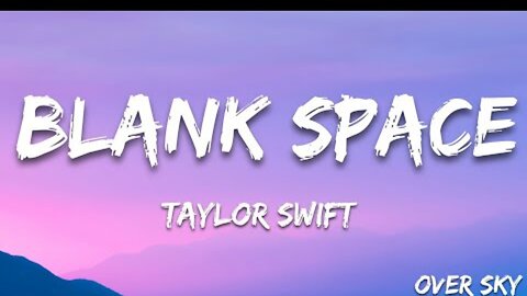 Taylor Swift - Blank Space (Lyrics)