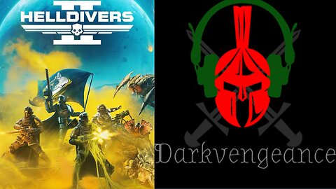 Darkvengeance777 Playing Hell Divers 2 #3