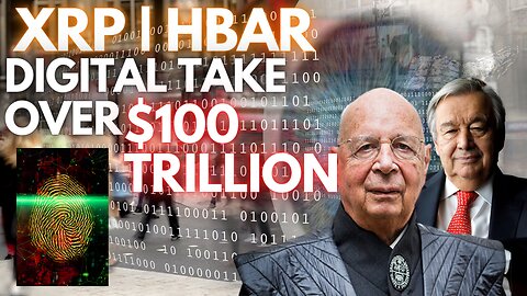 XRP | HBAR |🚨$100 TRILLION INCOMING | DIGITAL IDENTITY TAKE OVER