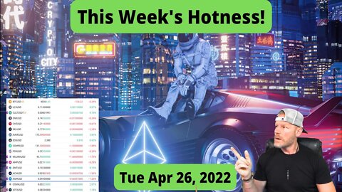 Tue Apr 26, 2022 - This Week's Hotness!