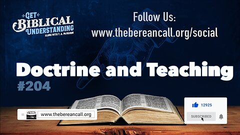 Get Biblical Understanding #204 - Doctrine and Teaching