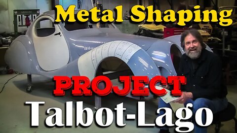 Metal Shaping: Project Talbot-Lago