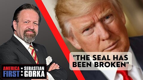 Sebastian Gorka FULL SHOW: "The seal has been broken"