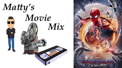 #21 - Spider Man; No Way Home movie review