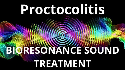 Proctocolitis _ Sound therapy session _ Sounds of nature