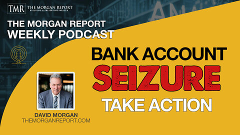 Bank Account Seizure ... Take Action