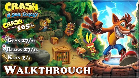 Crash Bandicoot [PC] - Walkthrough 105% / All Gems, Keys & Platinum Time Relics