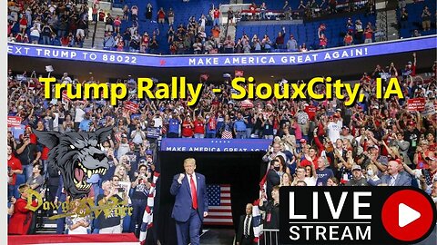 Trump Rally - Sioux City, IA