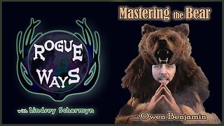 Mastering the Bear with Owen Benjamin