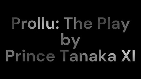 [Full Audiobook] Prollu: The Play