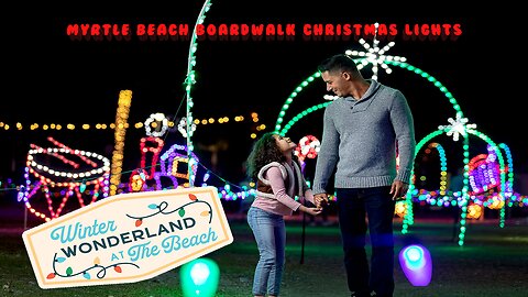 Winter Wonderland at the Beach | Myrtle Beach Boardwalk Christmas Light Show