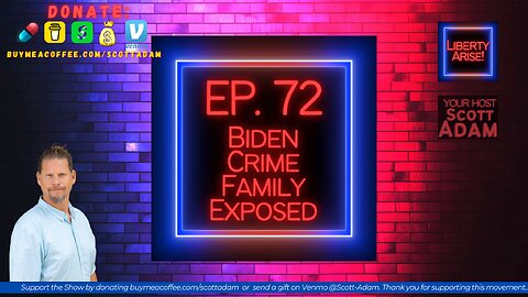 Ep. 72 Biden Crime Family Exposed
