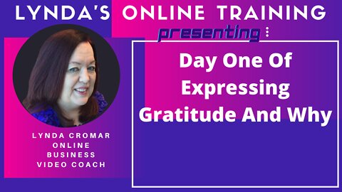 Day One Of Expressing Gratitude And Why