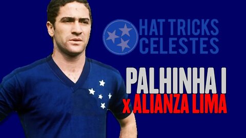 Palhinha vs Alianza Lima - Hat tricks celestes