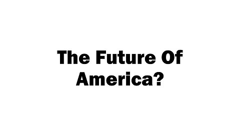 The Future of America?