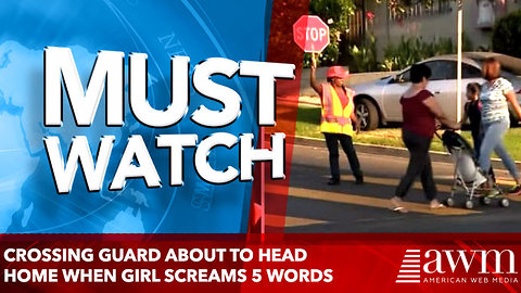 Crossing Guard About To Head Home When Girl Screams 5 Words That Leave Her Cold