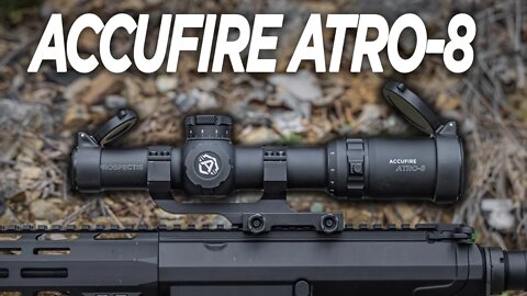 Best LPVO In 2021? Accufire ATRO-8!