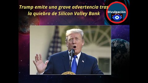 Trump emite una grave advertencia tras la quiebra de Silicon Valley Bank