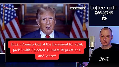 Biden Coming Out of the Basement for 2024, Jack Smith Rejected, Climate Reparations, and More!!