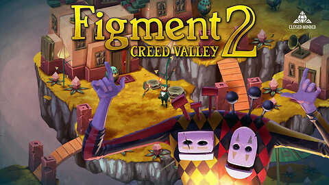 Figment 2: Creed Valley - Fixing the Mind's Moral Compass (Action Adventure Game)