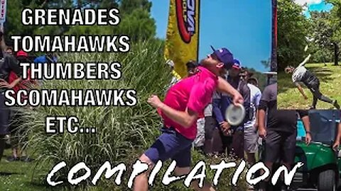 DISC GOLF GRENADES, TOMAHAWKS, THUMBERS, SCOMAHAWKS, ETC COMPILATION -CRAZY SHOTS!