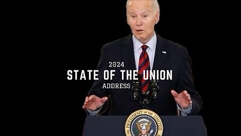 2024 STATE OF THE UNION ADDRESS