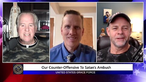 Our Counter-Offensive to Satan's Ambush
