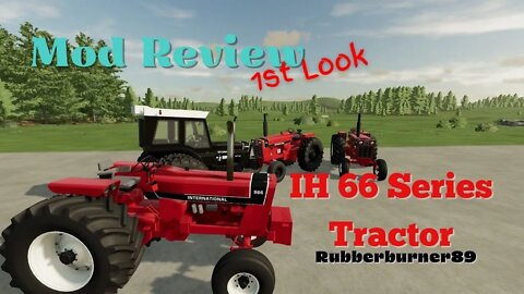 IH 66 Series Tractor / Mod Review / 1st Look / Rubberburner89 / FS22 / PC / LockNutz