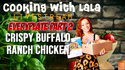 Cooking with LaLa – EveryPlate Pt 2: Buffalo Ranch Chicken, Honey Roasted Carrots & Mashed Potatoes