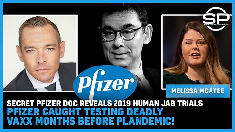 SECRET Pfizer DOC REVEALS 2019 Human JAB Trials Pfizer CAUGHT Testing Vaxx BEFORE PLANDEMIC!