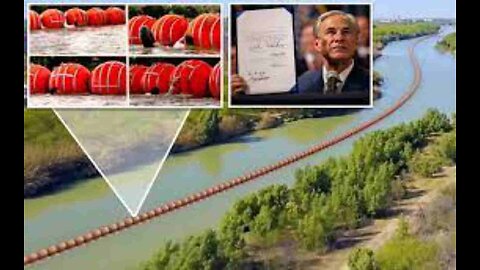 Texas Begins Installing Barrier On Rio Grande River To Stop Illegals From Crossing