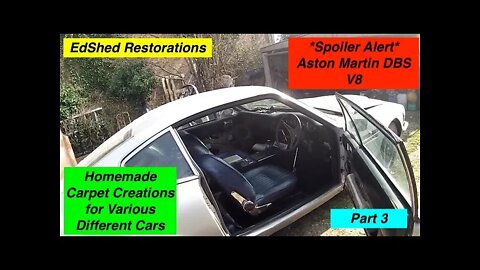 EdShed Restorations Hand Made Carpet Creation for the Jaguar Mk2, E-Type and The Aston Martin Part 3