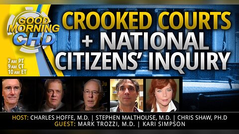 Crooked Courts, National Citizens’ Inquiry + More