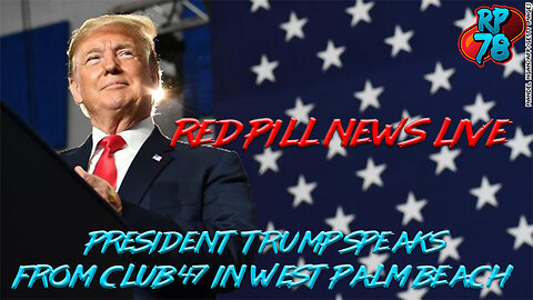 President Trump LIVE on Red Pill News Live