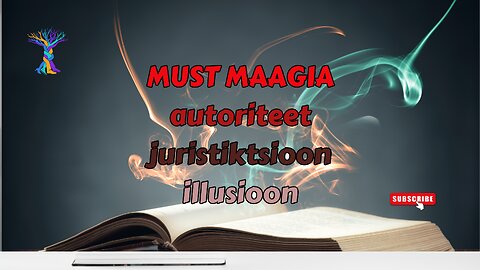 52. MUST MAAGIA - "Autoriteetsus" ja "jurisdiktsioon"