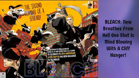 BLEACH: New Breathes From Hell One Shot Is Mind Blowing With A Cliff Hanger
