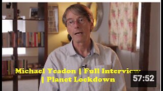 Michael Yeadon | Full Interview | Planet Lockdown