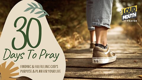 Prayer | DAY 27 - 30 Days To Pray | Daily LIVE Prayer with Loudmouth Prayer