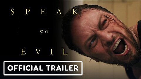 Speak No Evil - Official Trailer