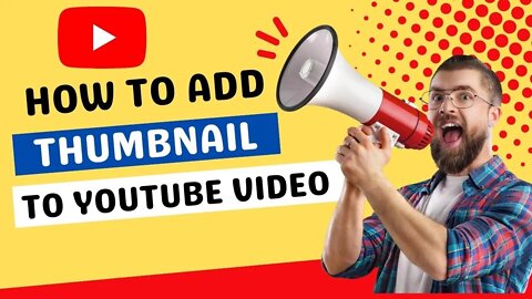 HOW TO ADD THUMBNAIL TO YOUR YOUTUBE VIDEO | HOW TO ADD CUSTOM THUMBNAIL TO YOUR YOUTUBE VIDEOS