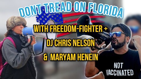 DON'T TREAD ON FLORIDA | With Chris Nelson and Maryam Henein