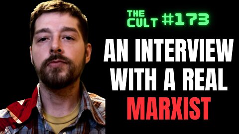 The Cult #173: A conversation with a real communist - Noah from Midwestern Marx joins