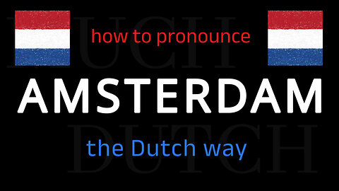 How to say AMSTERDAM in Dutch. Follow this short tutorial.