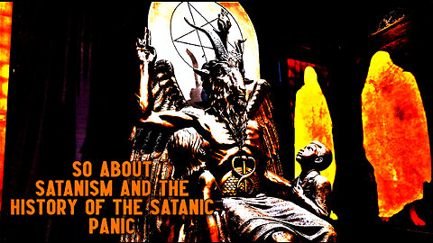 So About Satanism and The History of the Satanic Panic (2022) - Documentary