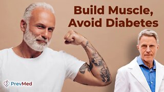 Build Muscle, Avoid Diabetes