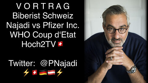 V O R T R A G - Biberist, Schweiz - US NY Klage vs. Pfizer Inc. NY & WHO Coup d'Etat