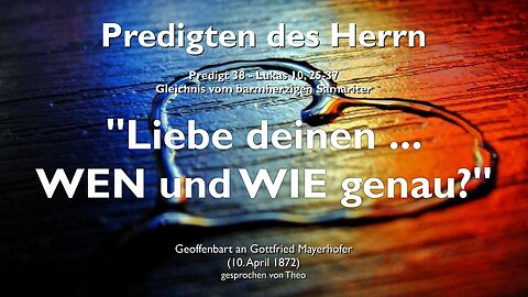 Liebe deinen Nächsten... Aber wer ist das und wie soll ich ihn lieben? ❤️ Jesus erläutert Lukas 10:25-37