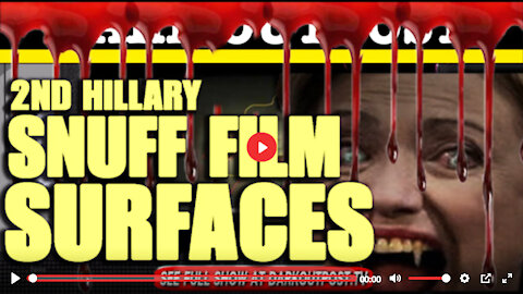 2nd Hillary Clinton Snuff Film Revealed and Gene Decode
