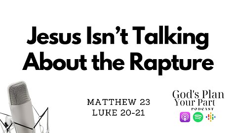 Matthew 23, Luke 20-21 | Unmasking Hypocrisy and Prophesying Destruction